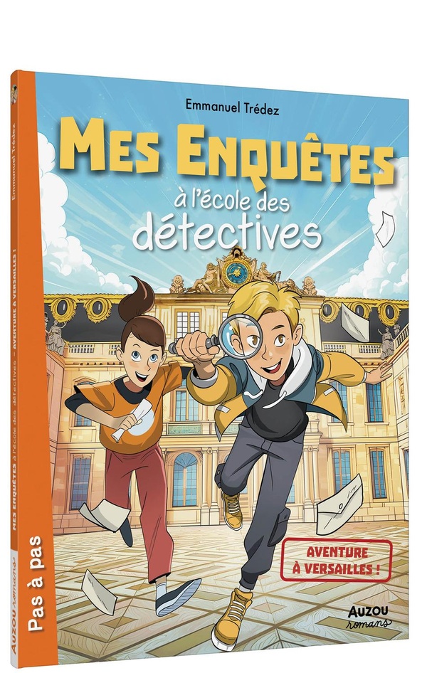 Mes enquêtes à l'école des détectives Tome 9 : Aventure à Versailles !