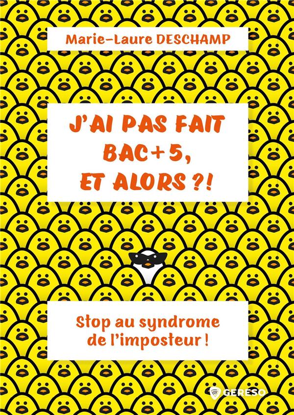 J'ai pas fait BAC 5, et alors ?! Stop au syndrome de l'imposteur !