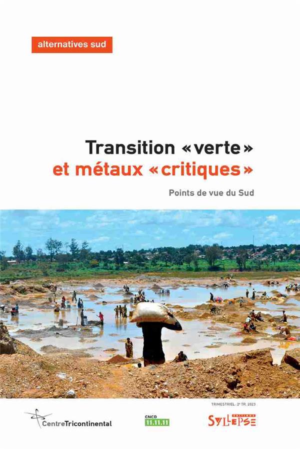Alternatives Sud Volume 30-2023/1 : Transition "verte" et métaux "critiques". Points de vue du Sud