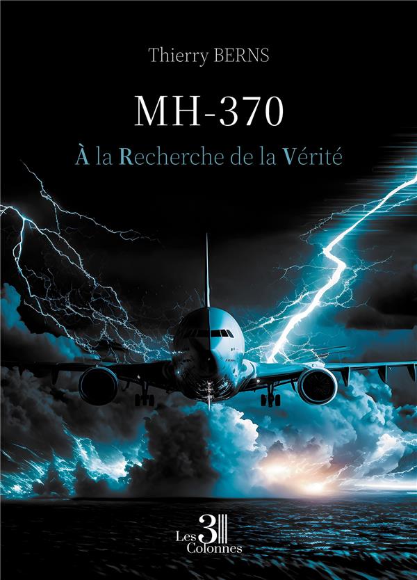 MH-370. À la Recherche de la Vérité
