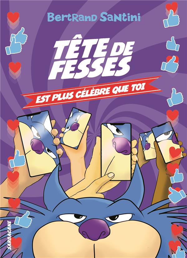 Tête de Fesses Tome 5 : Tête de Fesses est plus célèbre que toi