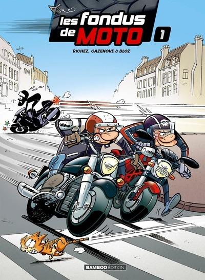 Les fondus de moto Tome 1