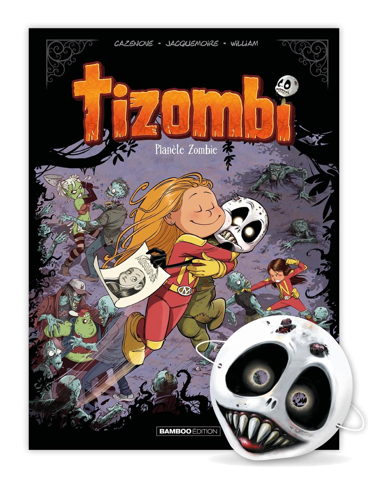 Tizombi Tome 5 : Planète Zombie. Avec 1 masque, Edition limitée