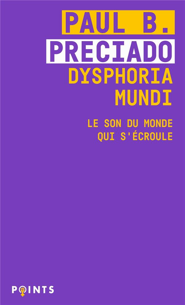 Dysphoria Mundi. Le son du monde qui s'écroule