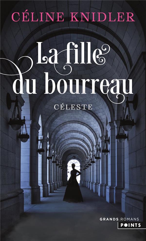 La Fille du bourreau/01/Céleste