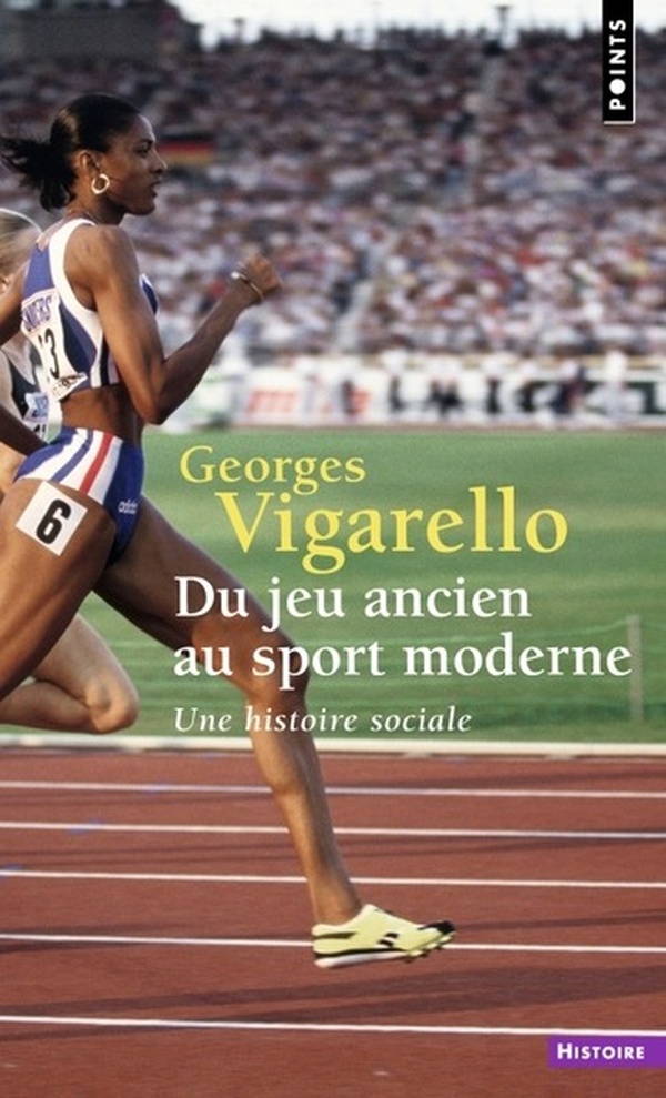 Du jeu ancien au sport moderne. Une histoire sociale