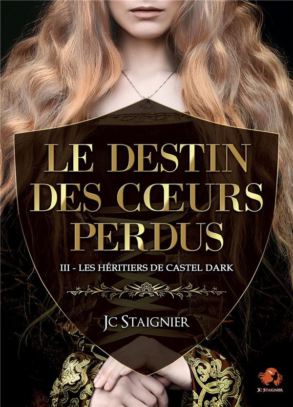Le Destin des coeurs perdus Tome 3 : Les Héritiers de Castel Dark