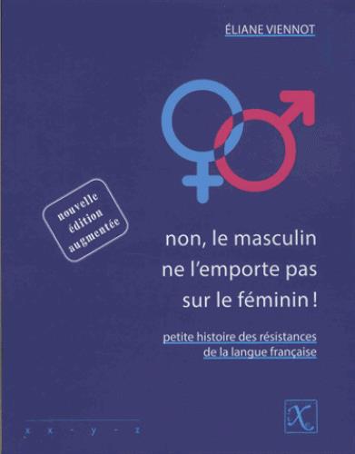Non, le masculin ne l'emporte sur le féminin