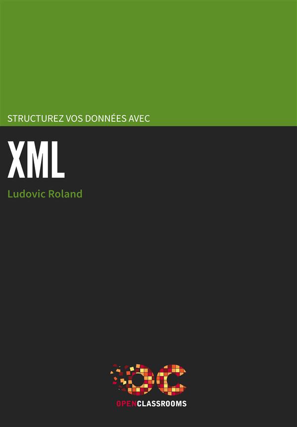 Structurez vos donnees avec XML