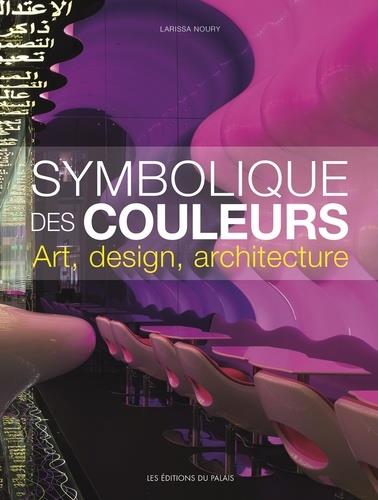 Symbolique des couleurs. Art, design, architecture