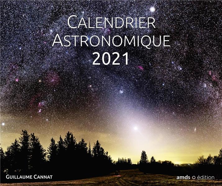 CALENDRIER ASTRONOMIQUE 2021