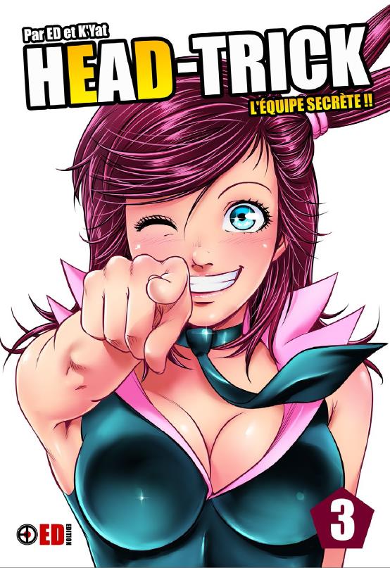 Head-Trick Tome 3 : L'équipe secrète !!