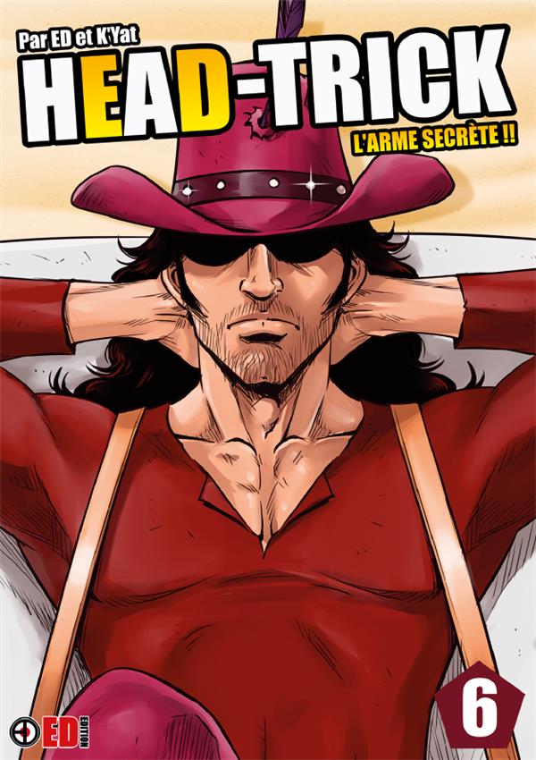 Head-Trick Tome 6 : L'arme secrète !