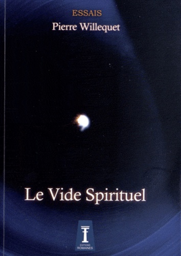 Le vide spirituel et la dialectique âme/esprit