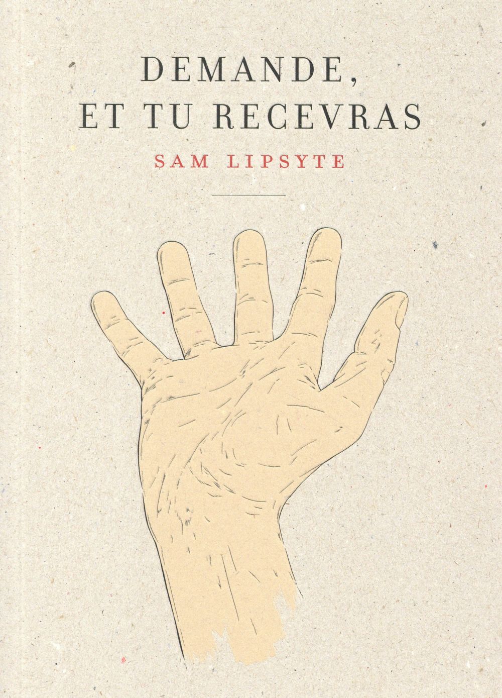 Demande, et tu recevras