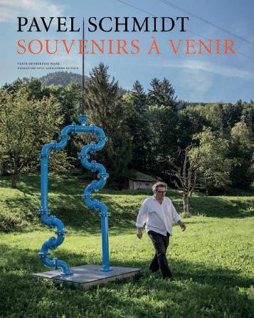 Souvenirs à venir. Pavel Schmidt