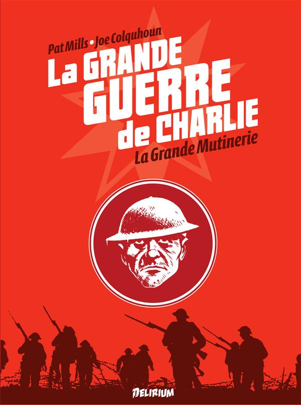La grande guerre de Charlie Tome 7 : La Grande Mutinerie