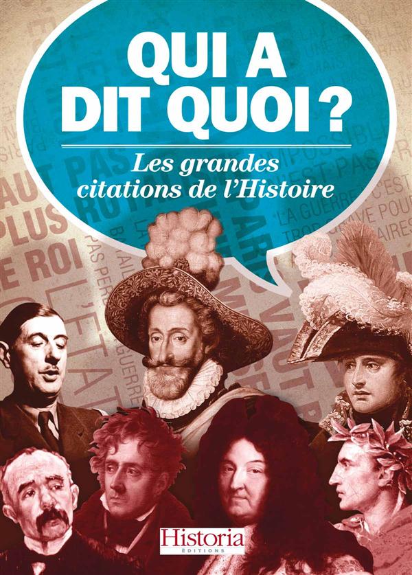 Qui a dit quoi? Les grandes citations de l'histoire