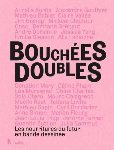 Bouchées doubles. Les nourritures du futur en bande dessinée