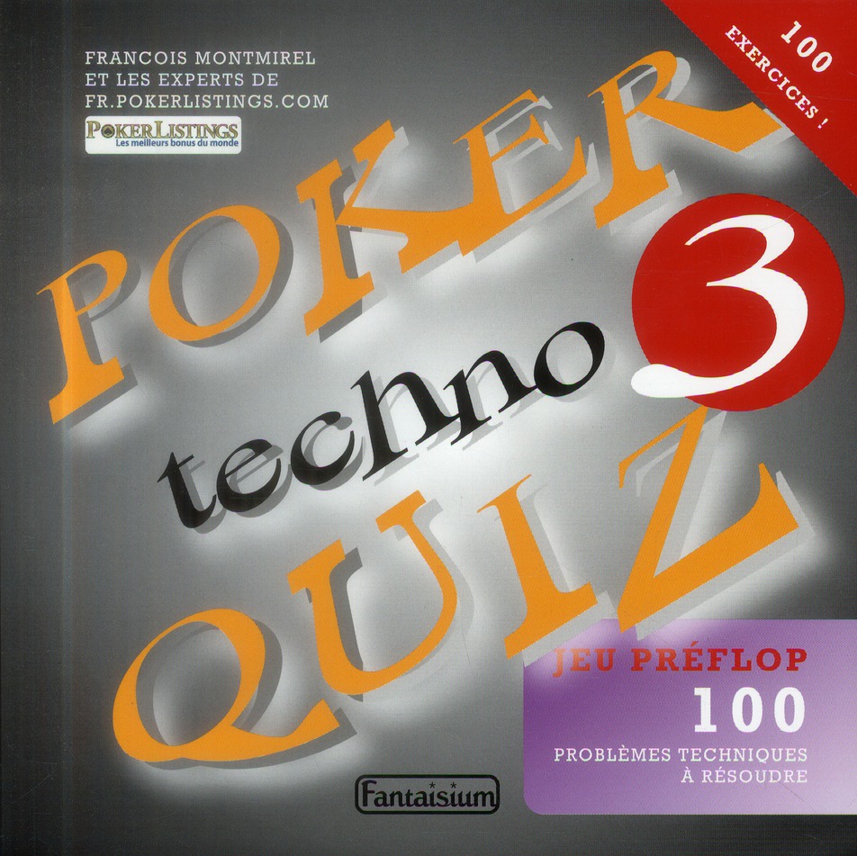 Poker Techno Quizz. Tome 3 : jeu préflop