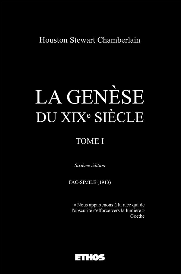 La genèse du XIXe siècle. Tome 1
