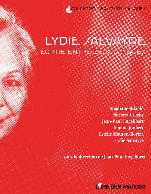 Lydie Salvayre. Ecrire entre deux langues