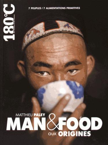 Man and food - Aux origines