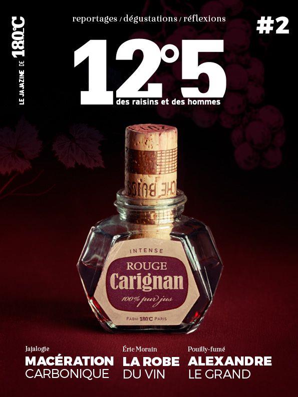 12°5/2/Macération carbonique, la robe du vin, Alexandre Le Grand