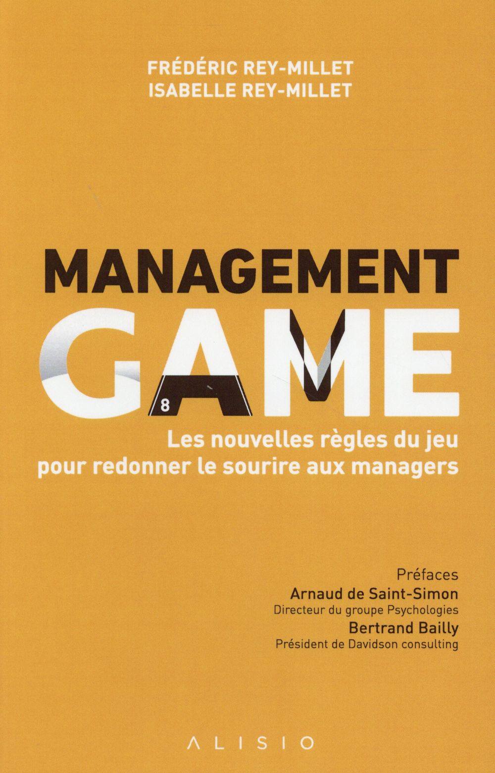 Management Game. Les nouvelles règles du jeu pour redonner le sourire aux managers