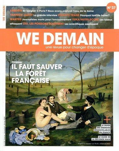 We Demain N° 37, février 2022 : Il faut sauver la forêt française