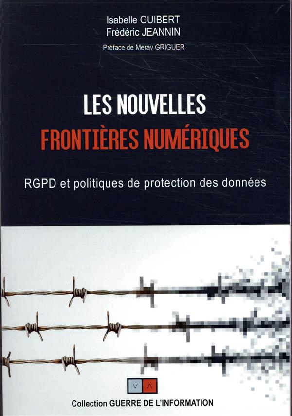 Les nouvelles frontières numériques. RGPD et politiques de protection des données