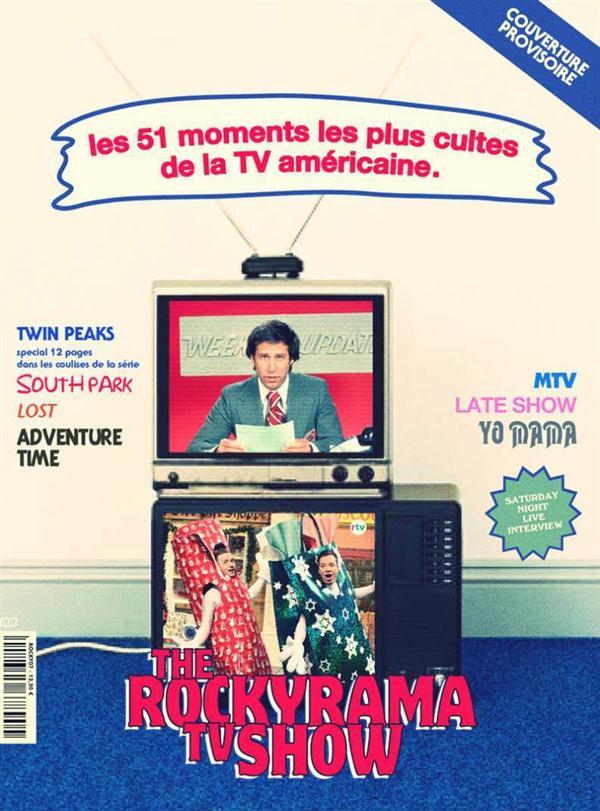 The Rockyrama TV Show. Les 51 moments les plus cultes de la TV américaine