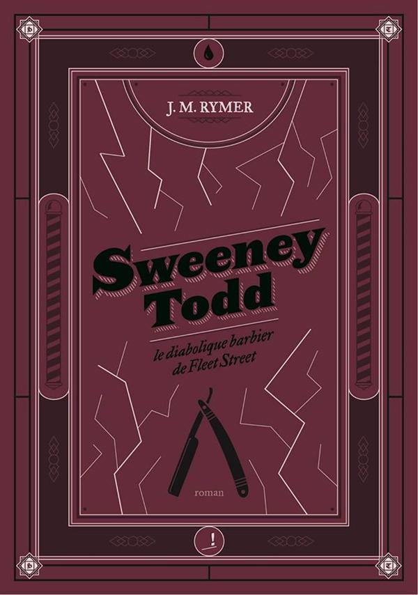 SWEENEY TODD. LE DIABOLIQUE BARBIER DE FLEET STREET
