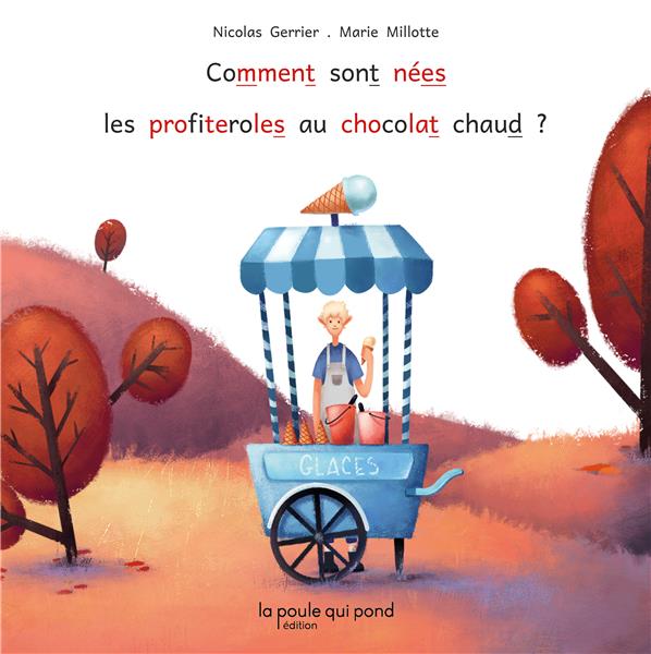 Comment sont nées les profiteroles au chocolat chaud [ADAPTE AUX DYS