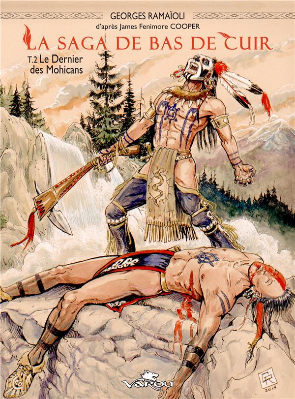 La Saga de Bas de Cuir Tome 2 : Le dernier des Mohicans