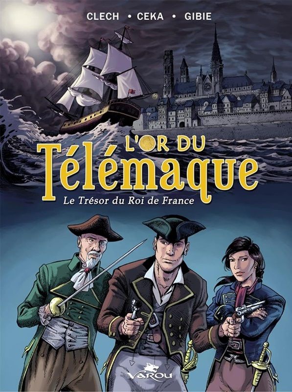 L'or du Télémaque : Le Trésor du Roi de France