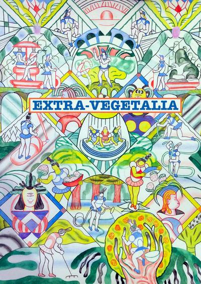 Extra-Végétalia Tome 1