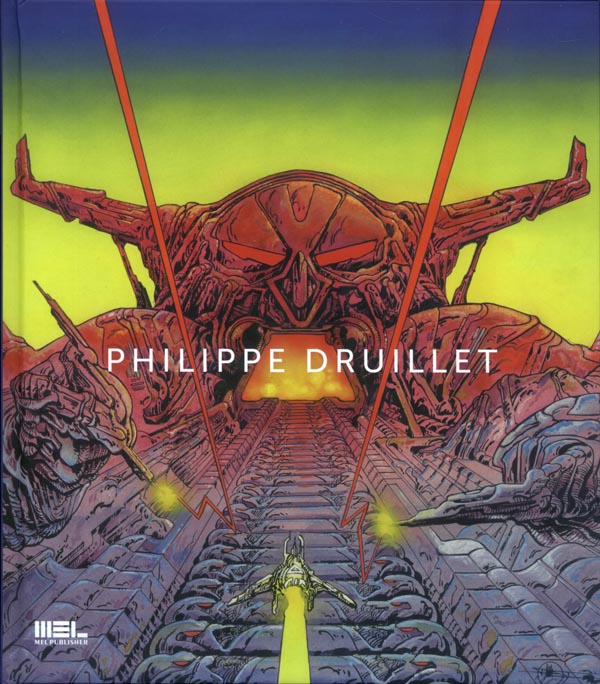 PHILIPPE DRUILLET - MONOGRAPHIE (EDITION LUXE)