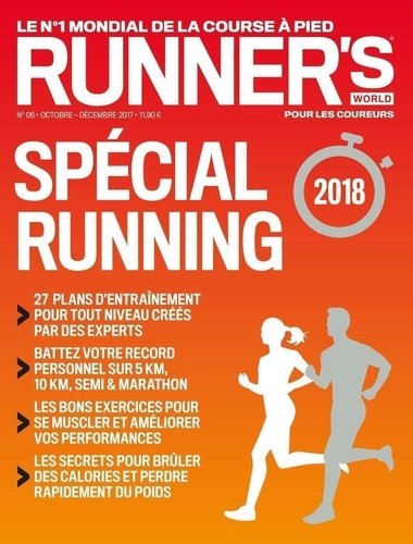 Runner's World N° 6, octobre-décembre 2017 : Spécial running 2018. Forme et entraînement