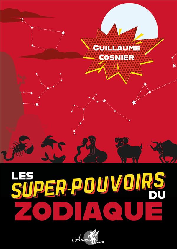 Les super-pouvoirs du zodiaque