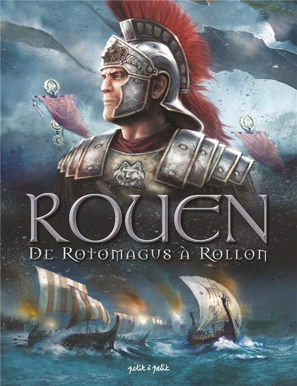 Rouen en BD Tome 1 : De Rotomagus à Rollon