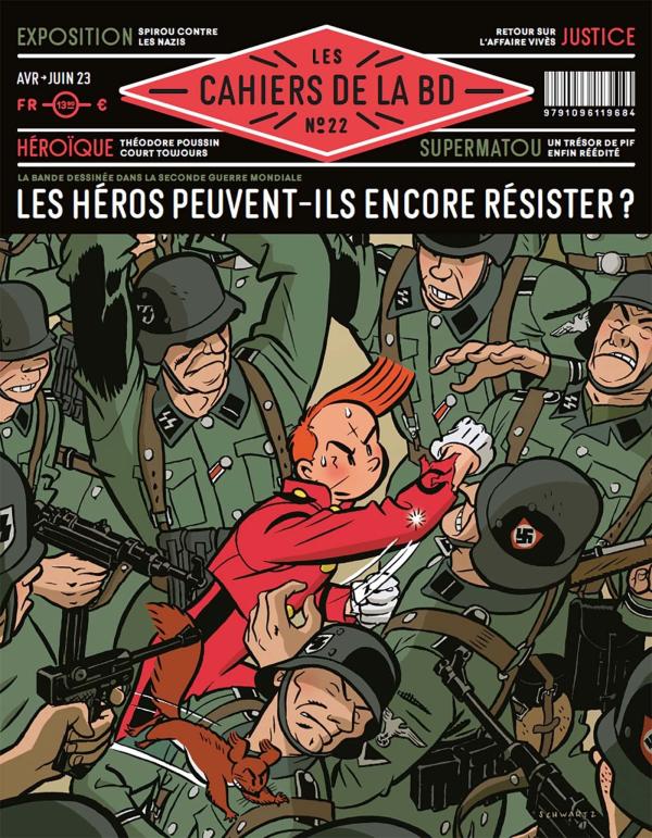 Les Cahiers de la BD N° 22 : Avril/juin 2023 - Les héros peuvent-ils encore résister ?
