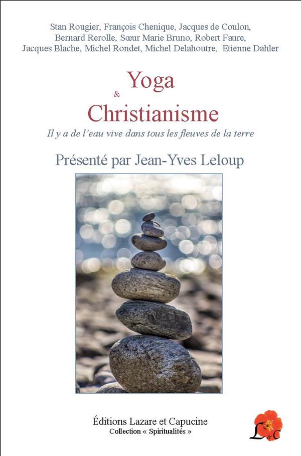 Yoga et Christianisme. Il y a de l'eau vive dans tous les fleuves de la terre
