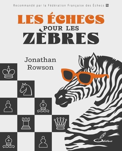 Les échecs pour les zèbres. Noir et blanc, Blancs et Noirs : un autre regard