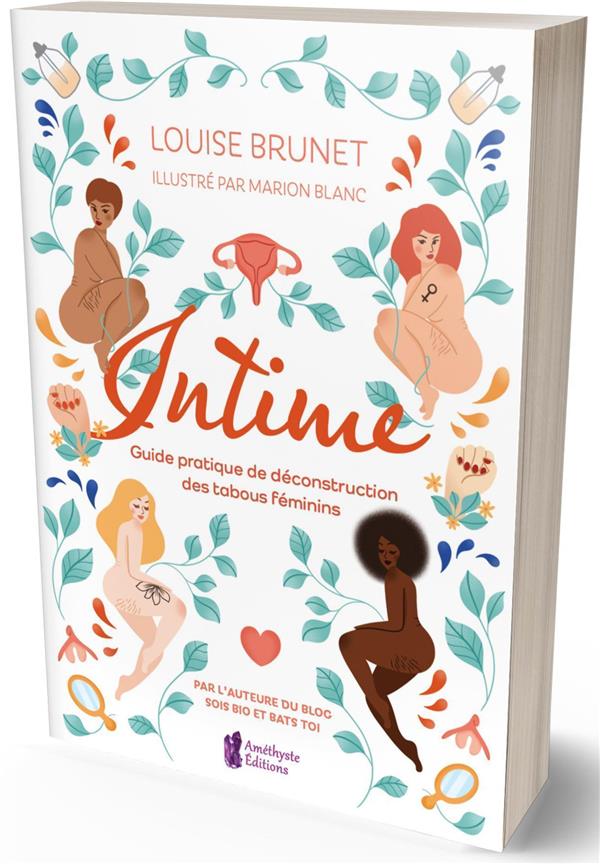 Intime. Guide pratique de déconstruction des tabous féminins