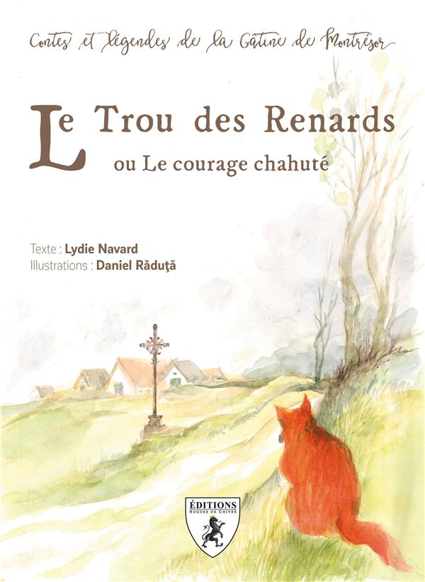 Le trou des renards ou le courage chahuté