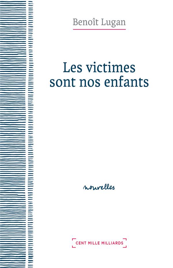 Les victimes sont nos enfants