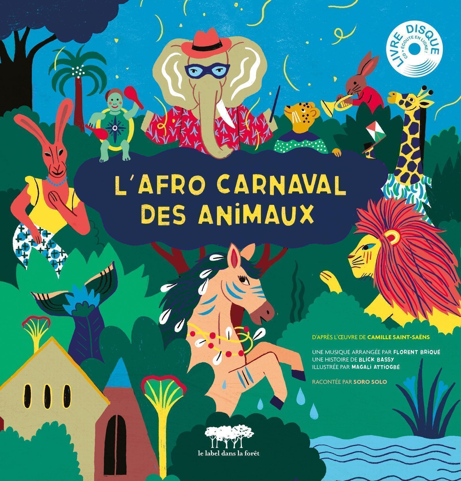 L'afro carnaval des animaux. Avec 1 CD audio