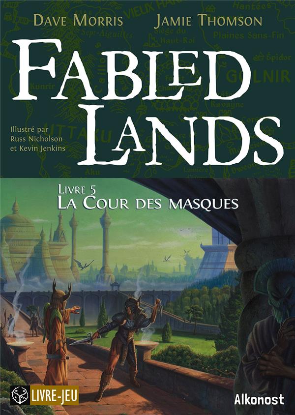 Fabled Lands Tome 5 : La cour des masques
