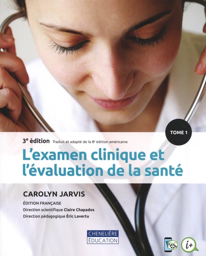 L'examen clinique et l'évaluation de la santé. 2 volumes, 3e édition
